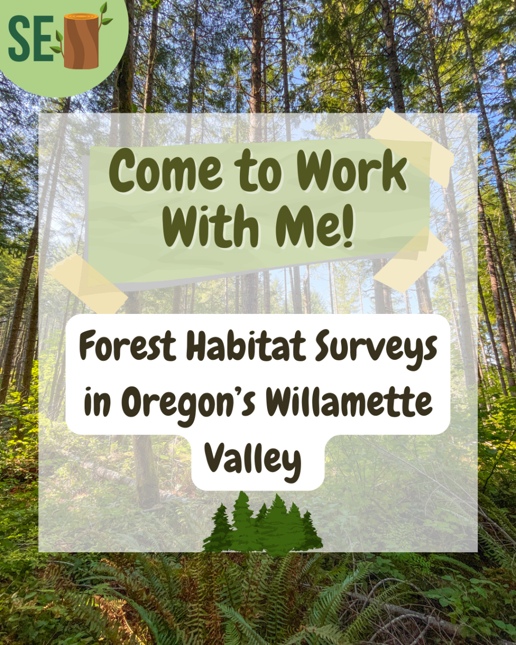 NEW SERIES: Come to Work With Me! Forest Habitat Surveys in Oregon’s Willamette&nbsp;Valley