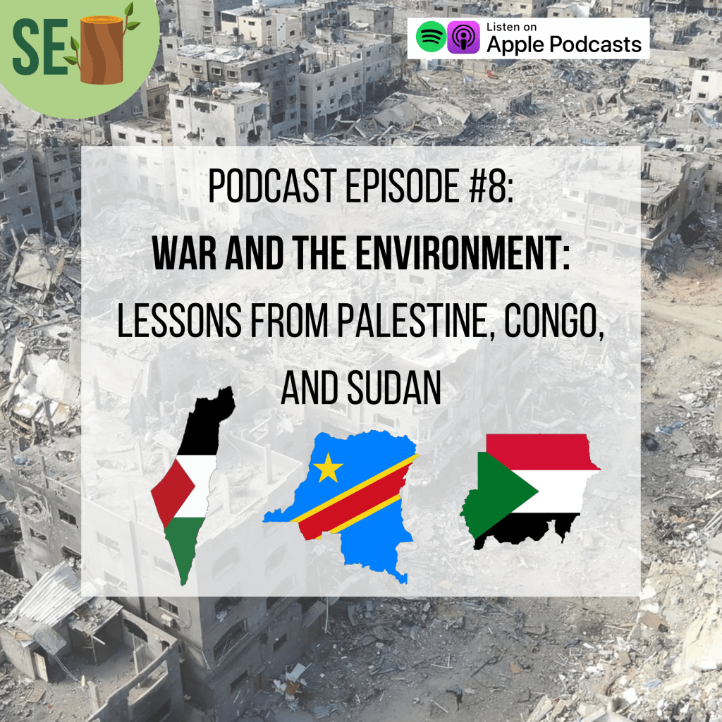 Podcast Episode: War and the Environment: Lessons from Palestine, Congo, and&nbsp;Sudan