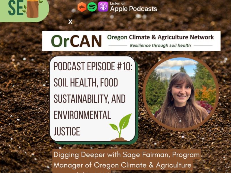 Podcast Episode: Soil Health, Sustainability, and Environmental Justice with Sage&nbsp;Fairman