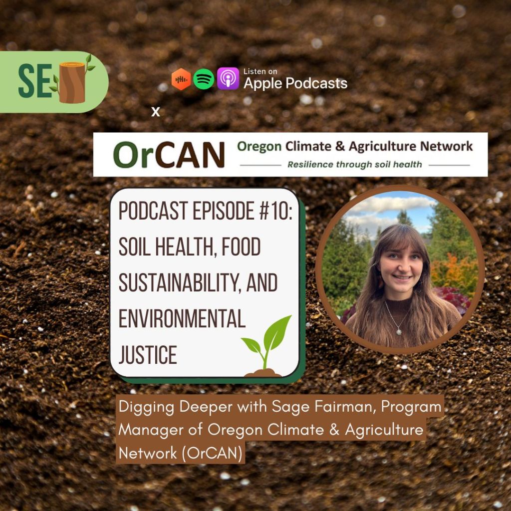 Podcast Episode: Soil Health, Sustainability, and Environmental Justice with Sage&nbsp;Fairman